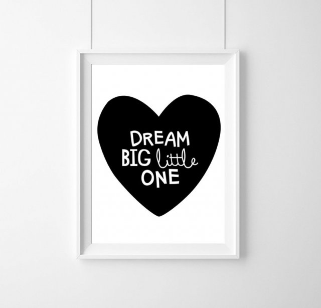 PLAKAT-DREAM BIG LITTLE ONE- A3