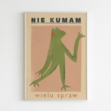Plakat 42 x 59,4 cm Nie kumam wielu spraw