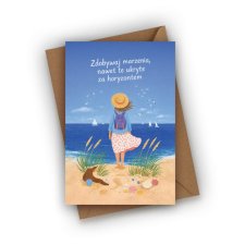 KARTKA DLA DZIEWCZYNY- ZDOBYWAJ MARZENIA, NAWET TE UKRYTE ZA HORYZONTEM
